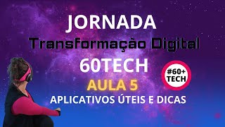 AULA 5 JTD Aplicativos Úteis e dicas [upl. by Afnin]