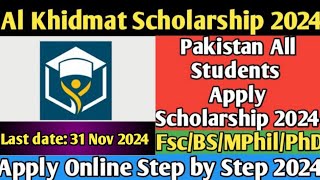 Al Khidmat Scholarship for studentsHow to Apply for Al khidmat Scholarship 2024 [upl. by Rusert]