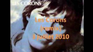 Les Corons  Remix 2010 [upl. by Coumas]