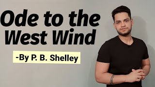 Ode to the west wind by P B Shelley full explanation in hindi [upl. by Iolande]