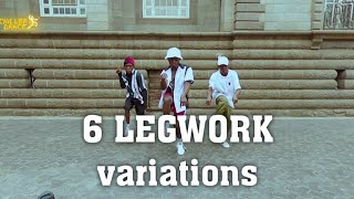 How To LEGWORK  6 LEGWORK Varitions  Dance Tutorial  chilubatheone [upl. by Kos863]