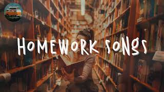 Songs to listen to while doing homework ✍️ Best relaxing songs for studying [upl. by Trauts427]