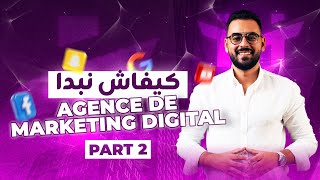 Agence de Marketing الخدمات لي أنبيع في  Part 2 [upl. by Anna-Diana438]