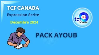 TCF Canada Décembre 2024 Combinaison 1 Expressions Écrites correction et structure [upl. by Mastic]