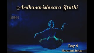 Ardhanarishwara Stuthi ll Shiva Shakti ll Navaratri Series ll Bharatanatyam ll SRNN [upl. by Ainerol]