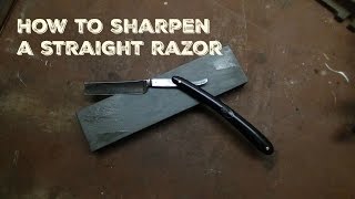 How to Sharpen a Straight Razor [upl. by Pernick]