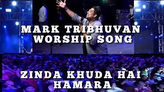 ZINDA KHUDA HAI HAMARA WORSHIP SONG  MARK TRIBHUVAN  JOSEPH RAJ ALLAM  PRANEETI CALVIN  ✝️💐AMEN [upl. by Wesla]