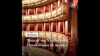 Spox Vox Tour of the Vienna State Opera House in Austria [upl. by Inele]