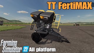 TT FertiMAX  FS22 mod for all platforms [upl. by Inoy]