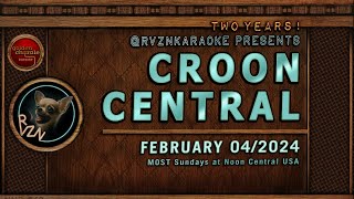 RVZNKaraoke’s CROON CENTRAL 62 February 04 2024 [upl. by Nadnerb]