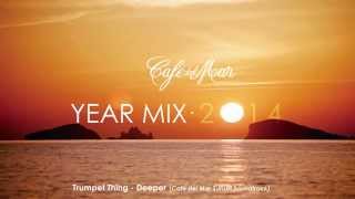 Café del Mar Chillout Mix 2014 Official Year Mix [upl. by Chard]