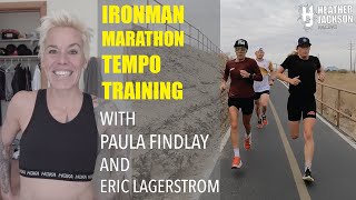 IRONMAN MARATHON TEMPO TRAINING WITH PAULA FINDLAY amp ERIC LAGERSTROM [upl. by Kwon]