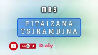 FITAIZANA TSIRAMBINA Tantara lava MBS [upl. by Nyliram]