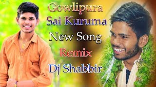 Gowlipura Sai Kuruma Dosthana Song Dj Shabbir Present [upl. by Adnicul]