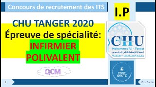 CHU TANGER 2020 Épreuve de spécialité INFIRMIER POLIVALENT Concours de recrutement des ITS [upl. by Titus891]