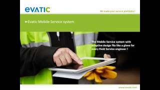 Evatic Mobile Service system [upl. by Yurt]