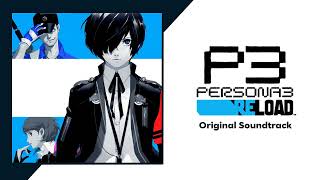 Burn My Dread Reload  Persona 3 Reload Original Soundtrack [upl. by Namijneb]