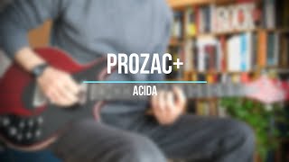 57 Prozac  Acida [upl. by Nifares345]