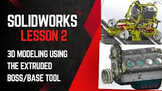 Solidworks lesson 2 3D Modeling using the extruded BossBase tool [upl. by Eustasius]