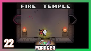 Forager  Part 22  Fire Temple [upl. by Newel]