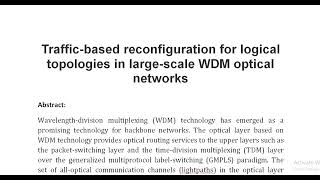 Traffic based reconfiguration for logical topologies in large scale WDM optical networks [upl. by Aiekat]