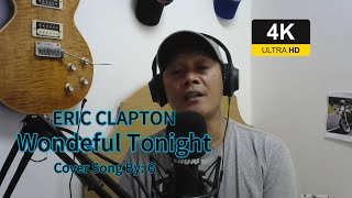 4K Wonderful Tonight  Eric Clapton  Cover song byG cover coversong [upl. by Rhona]