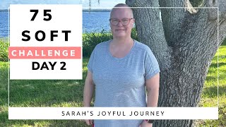 75 Soft Challenge Day 2 [upl. by Etteyniv]