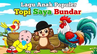 Lagu Anak  Topi Saya Bundar  Lagu Anak Indonesia Populer [upl. by Harlan972]