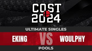 COST 2024 Singles Pools  EKING PacMan vs Woulphy Sonic Zero Suit Samus  SSBU Tournament [upl. by Bradwell]