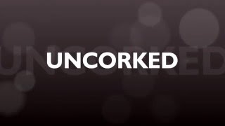 Uncorked Movie [upl. by Alleram]