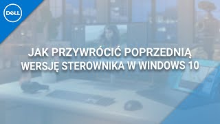 Jak przywrócić poprzednią wersję sterownika w Windows 10 [upl. by Harak883]