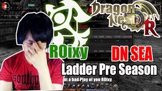 Dragon nest SEA  Ladder Pre Season  R0ixy Funplay [upl. by Mundt102]