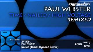 Paul Webster  Nailed James Dymond Remix [upl. by Eugenle380]