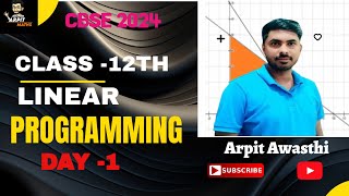 Ch 12 Linear Programming Class12th Day1 Arpit Awasthi [upl. by Jaymie]