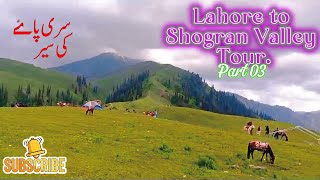 Lahore to Shogran Valley 🏞️ Tour  Vlog Part 03  Enlighten Family Tour [upl. by Hilten]