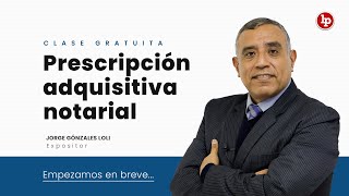 Clase gratuita Prescripción adquisitiva notarial [upl. by Oderf612]