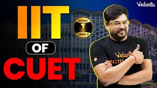 CUET 2024 की तैयारी से मिलेगा IIT जैसा College 😱😱  How to Get Admission into IIT from CUET [upl. by Loralyn]