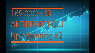 169 000 Kr Aktieportfölj Uppdatering 2 [upl. by Rosenzweig]