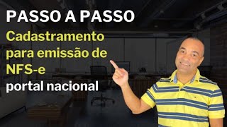 MEI ME E EPP  PASSO A PASSO DO CADASTRAMENTO PARA EMISSÃO NFSe PORTAL NACIONAL [upl. by Enegue]