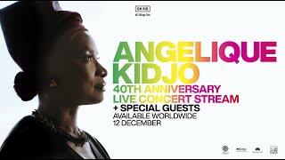 Angélique Kidjo  40th Anniversary Live Concert Stream Trailer [upl. by Rugen]