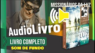 Áudio Livro Espírita Missionários da Luz  Chico Xavier  SOM DE FUNDO  3º LIVRO  Português [upl. by Mamoun]