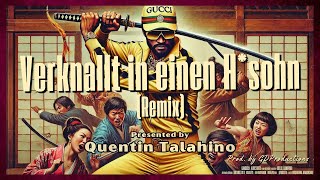 Verknallt in einen Hsohn Quentin Talahino Remix [upl. by Petey]