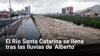 El Río Santa Catarina se llena tras las lluvias de Alberto [upl. by Seilenna]