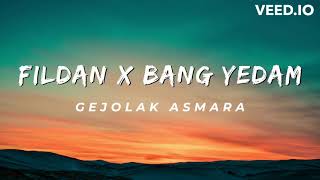 Fildan amp Bang Yedam  Gejolak Asmara [upl. by Norrabal905]