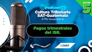 Podcast Cultura Tributaria 4ta Temporada Episodio 5 [upl. by Lord]