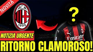 🚨 NOTIZIA SORPRENDENTE Un EX Rossonero in TRATTATIVA per RITORNARE Scopri di più 🔍 [upl. by Flodur]