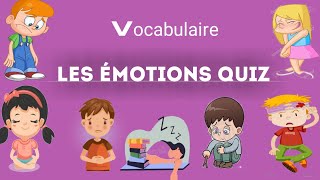 QUIZ Vocabulaire  Le lexique des sentiments et des émotions  Vocabulaire des émotions [upl. by Etnahsal374]