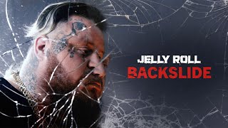 Jelly Roll  Backslide Official Audio [upl. by Solley]