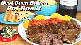 BEST BEEF POT ROAST EVER HOW TO MAKE OVEN BAKED POT ROAST IN A CAST IRON SKILLET VIDEO RECIPE [upl. by Wolliw457]