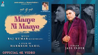 MAAYE NI MAAYE  JASS INDER  HARMESH SAHIL  RAJ KUMAR  LATEST PUNJABI SONGS 2024  JASS AUDIO [upl. by Iegres]